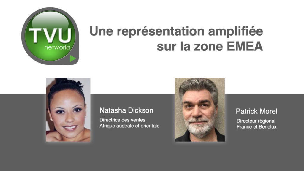 TVU Networks élargit sa représentation sur la zone EMEA © DR