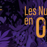 Les Nuits en Or 2021 seront loin d’être courtes ! © DR