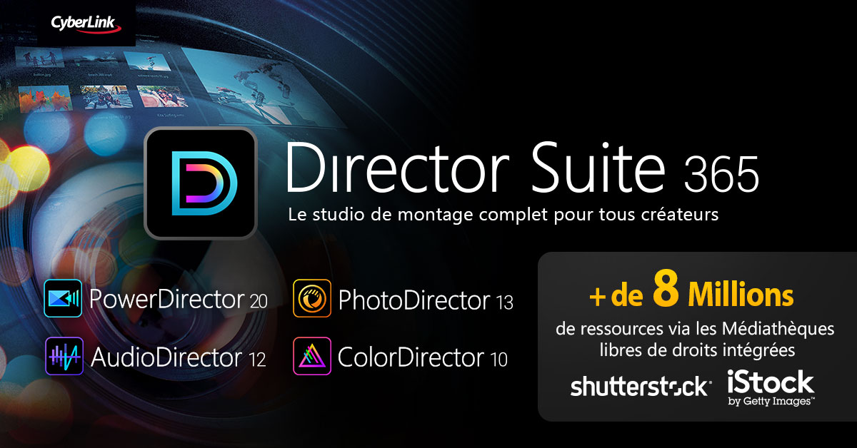 CyberLink lance les versions 2021 de PowerDirector et de ses autres logiciels de création multimédia © DR