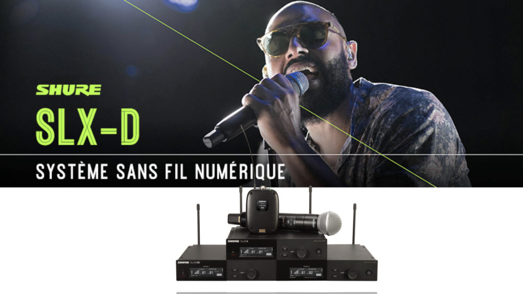 SLX-D, système sans fil numérique de Shure © DR
